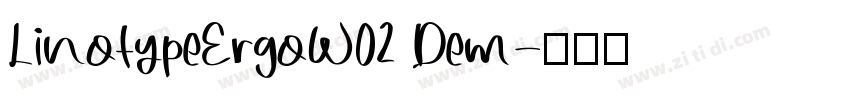LinotypeErgoW02 Dem字体转换